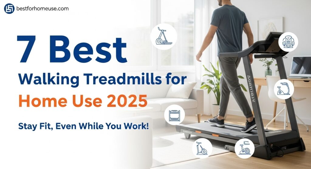 7 Best Walking Treadmill For Home Use